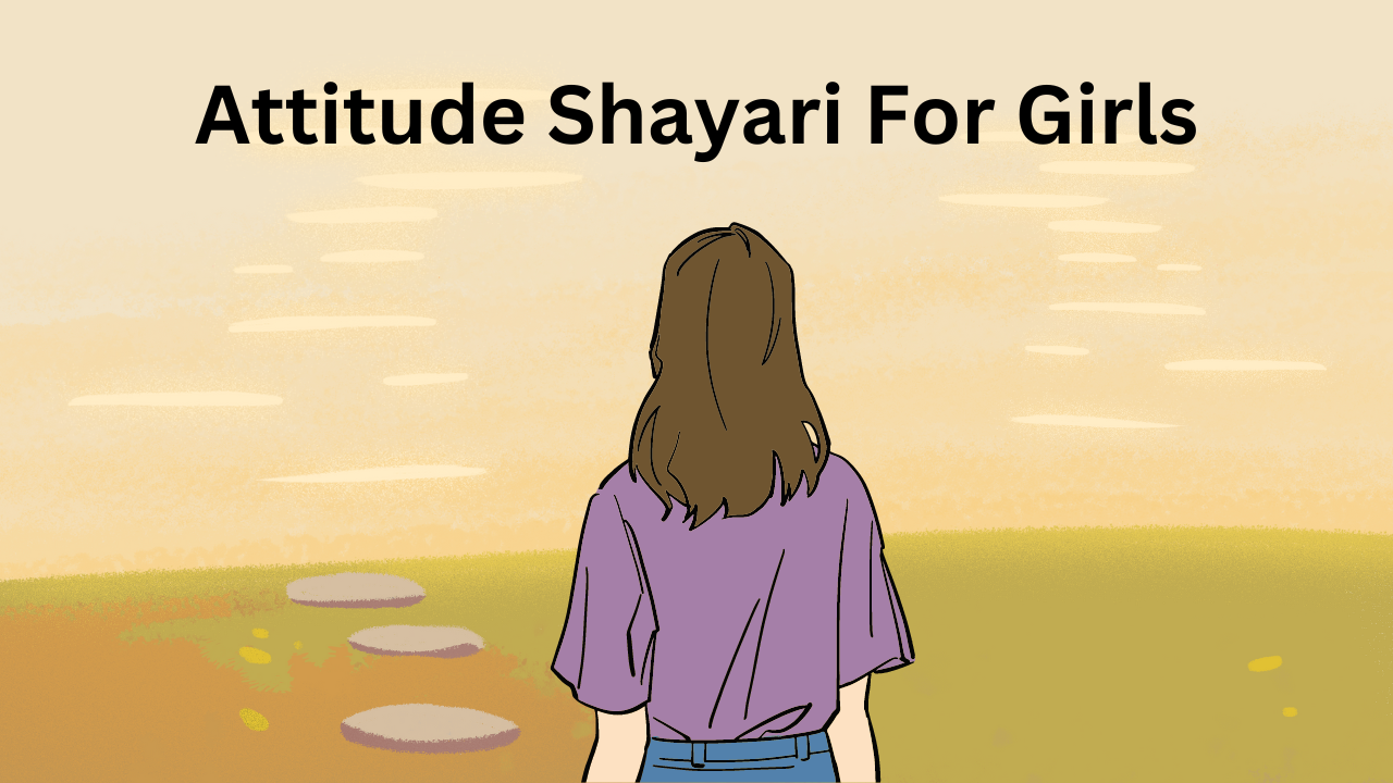 Attitude Shayari For Girls